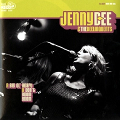 JENNY DEE & THE DEELINQUENTS / BIG OL' HEART + DON'T BOOM BOOM