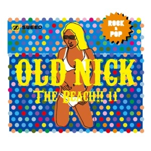 DJ HASEBE aka OLD NICK / DJハセベ aka オールドニック / ＢＥＡＣＨ！！１１