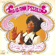ANN PEEBLES / アン・ピーブルズ / ディス・イズ・アン・ピーブルズ