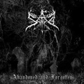 SAD / サッド / ABANDONED & FORGOTTEN