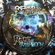 EXCISION & SUBVERT / RUDE SYMPHONY/DARKNESS