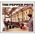 PEPPER POTS / ペッパーポッツ / TRAIN TO YOUR LOVERS