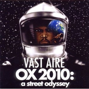 VAST AIRE / ヴァスト・エアー / OX 2010: A STREET ODYSSEY