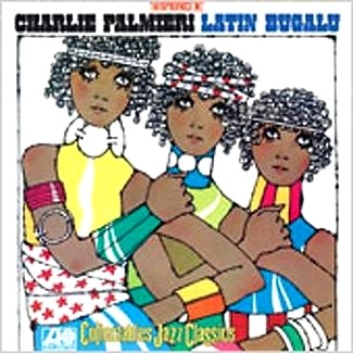 CHARLIE PALMIERI / チャーリー・パルミエリ / LATIN BUGALU