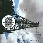 BEGGAR'S OPERA / ベガーズ・オペラ / LOSE A LIFE (NANO OPERA)