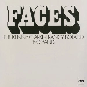 KENNY CLARKE & FRANCY BOLAND / ケニー・クラーク&フランシー・ボーラン / FACES