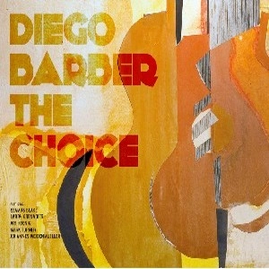 DIEGO BARBER / ディエゴ・バーバー / THE CHOICE