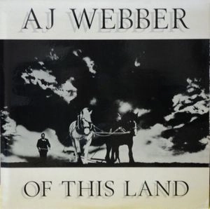 AJ WEBBER / AJ・ウェバー / OF THIS LAND