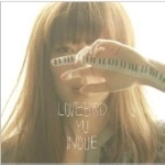 井上侑 / ＬＯＶＥＢＩＲＤ