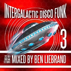 BEN LIEBRAND / ベン・リーブランド / VOL.3 INTERGALACTIC DISCO FUNK