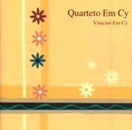 QUARTETO EM CY / クアルテート・エン・シー / ヴィニシウス・エン・シ－