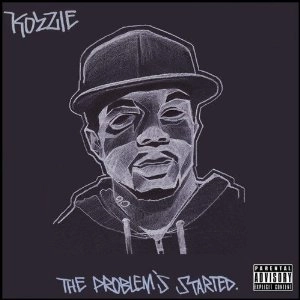 KOZZIE / PROBLEM'S STARTED