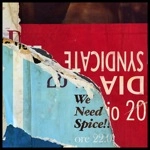 DIA SYNDICATE / Ｗｅ　Ｎｅｅｄ　Ｓｐｉｃｅ！！