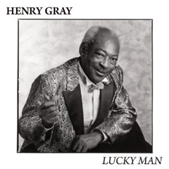 HENRY GRAY / ヘンリー・グレイ / ラッキー・マン