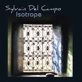 SYLVIAIN DEL CAMPO / ISOTROPE