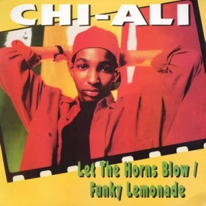 CHI-ALI / LET THE HORNS BLOW