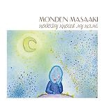 MASAAKI MONDEN / 門田匡陽 / Ｎｏｂｏｄｙ　Ｋｎｏｗｓ　Ｍｙ　Ｎａｍｅ