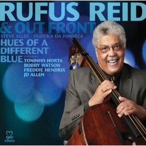 RUFUS REID / ルーファス・リード / HUES OF A DIFFERENT BLUE
