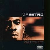 MAESTRO FRESH-WES / BUILT TO LAST