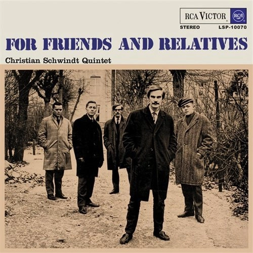 CHRISTIAN SCHWINDT / クリスチャン・シュウィンツ / FOR FRIENDS AND RELATIVES