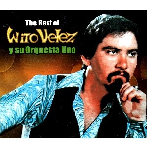 WITO VELEZ / THE BEST OF WITO VELEZ / BEST OF WITO VELEZ