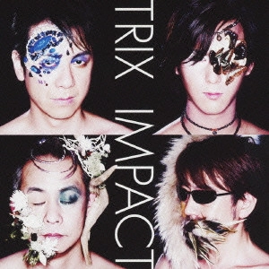 TRIX / トリックス / インパクト / Impact