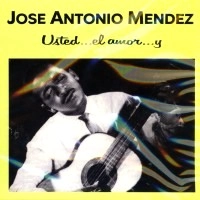 JOSE ANTONIO MENDEZ / ホセ・アントニオ・メンデス / USTED...EL AMOR...Y(CD-R)
