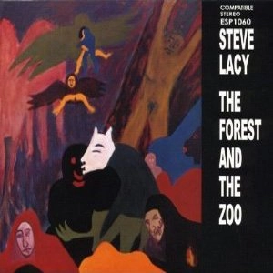 STEVE LACY / スティーヴ・レイシー / FOREST AND THE ZOO