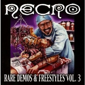 NECRO / RARE DEMOS & FREESTYLES VOL.3