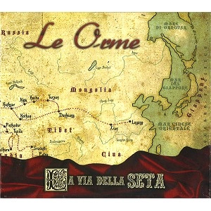 ORME / LA VIA DELLA SETA