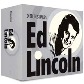 ED LINCOLN / エヂ・リンコルン / Ｏ　ＲＥＩ　ＤＯ　ＢＡＩＬＥ