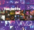 TANGHETTO / タンゲットー / VIVO