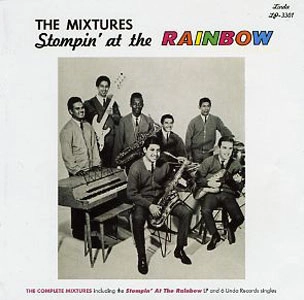 MIXTURES / ミクスチャーズ / STOMPIN'AT THE RAINBOW