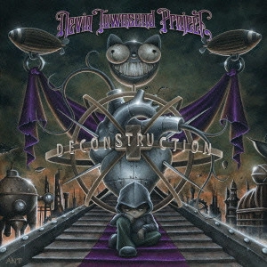 DEVIN TOWNSEND PROJECT / デヴィン・タウンゼンド・プロジェクト / ディコンストラクション