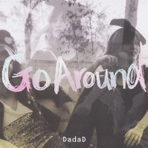 DadaD / Go Around