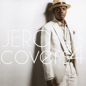 ジェロ / カバーズ(4) / COVERS 4