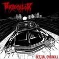 PERSECUTOR / BESTIAL OVERKILL