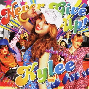 KYLEE / カイリー / NEVER GIVE UP!