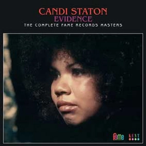 CANDI STATON / キャンディ・ステイトン / エビデンス：ザ・コンプリ－ト・フェイム