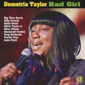 DEMETRIA TAYLOR / デミトリア・テイラー / バッド・ガール (国内帯 解説付 直輸入盤) / BAD GIRL