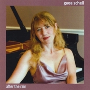 GAEA SCHELL / AFTER THE RAIN
