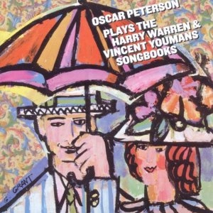 OSCAR PETERSON / オスカー・ピーターソン / PLAYS THE HARRY WARREN & VINCENT YOUMANS S