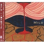 DAIGO ICHINOSE DUO / 一ノ瀬大悟デュオ / ＭＩＬＤ