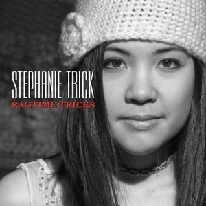 STEPHANIE TRICK / RAGTIME TRICKS
