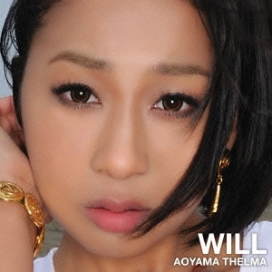 THELMA AOYAMA / 青山テルマ / WILL(初回限定盤)