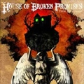 HOUSE OF BROKEN PROMISES / USING THE USELESS