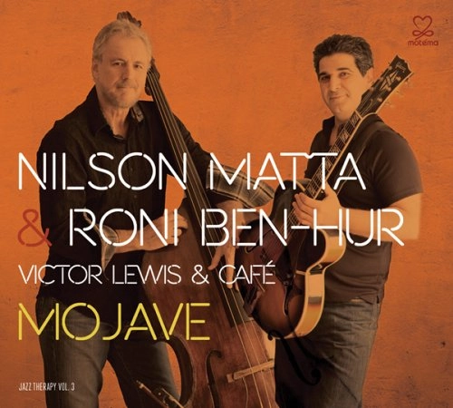 NILSON MATTA, RONI BEN-HUR / MOJAVE:JAZZ THERAPY SERIES 3