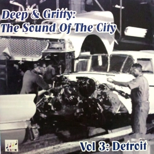 V.A. (SOUND OF THE CITY) / VOL.3 DEEP & GRITTY THE SOUND OF THE CITY: