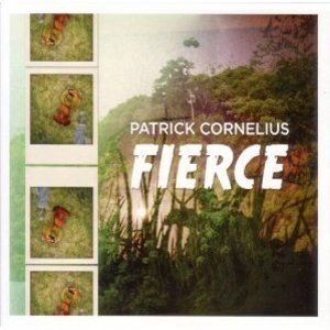 PATRICK CORNELIUS / パトリック・コーネリアス / FIERCE