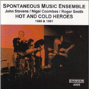 SPONTANEOUS MUSIC ENSEMBLE / スポンティニアス・ミュージック・アンサンブル / ホット・アンド・コールド・ヒーローズ / Hot and Cold Heroes